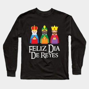 Feliz Dia De Reyes Three Kings Day Epiphany T Shir Long Sleeve T-Shirt